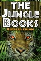 The Jungle Books: The First and Second Jungle Book in One Complete Volume - Rudyard Kipling - cover