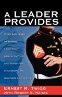 A Leader Provides - Ernest R Twigg,Robert Nahas - cover