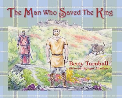 The Man Who Saved the King - Betty Turnbull - cover