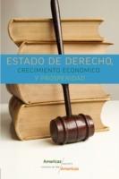 Estado De Derecho, Crecimiento Economico Y Prosperidad