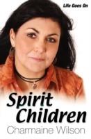 Spirit Children: Life Goes On