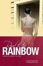 Road to the Rainbow: A Personal Journey to Recovery from an Eating Disorder Survivor