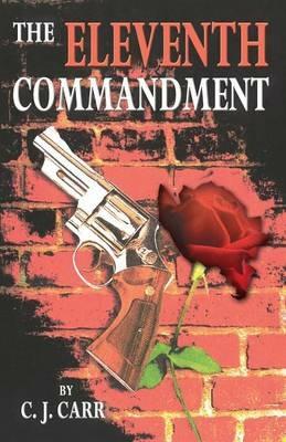 The Eleventh Commandment - C. J. Carr - cover