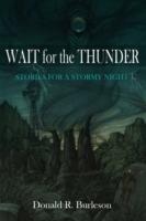 Wait for the Thunder: Stories for a Stormy Night