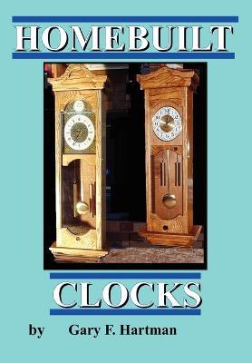 Homebuilt Clocks - Gary Franklin Hartman - cover