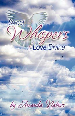 Sweet Whispers of Love Divine - Amanda Nabors - cover