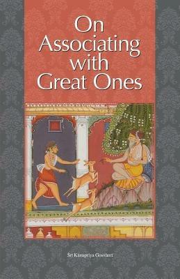 On Associating with Great Ones - Kanupriya Gosvami - cover