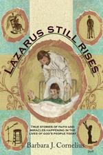 Lazarus Still Rises