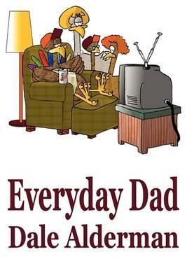 Everyday Dad - Dale Alderman - cover