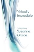 Virtually Incredible - Suzanne Grace - cover
