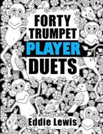 Forty Trumpet Player Duets