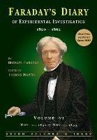 Faraday's Diary of Experimental Investigation - 2nd Edition, Vol. 6 - Michael Faraday - cover