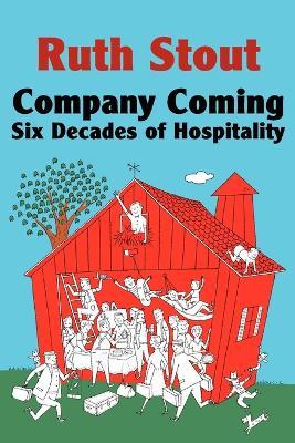Company Coming: Six Decades of Hospitality - Ruth Stout - cover