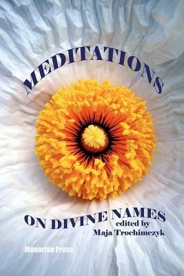 Meditations on Divine Names - Maja Trochimczyk - cover