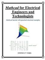 MathCAD for Electrical Engineers and Technologists