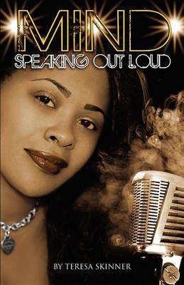 Mind Speaking Out Loud - Teresa Skinner - cover