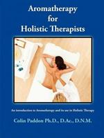 Aromatherapy For Holistic Therapists