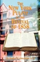 The New York Pulpit in the Revival of 1858 - James W Alexander - cover