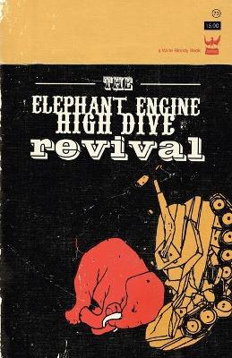 The Elephant Engine High Dive Revival - Anis Mojgani,Derrick Brown,Andrea Gibson - cover