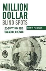 Million-Dollar Blind Spots: 20/20 Vision for Financial Growth