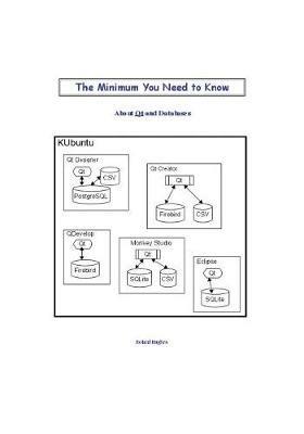 The Minimum You Need to Know About Qt and Databases - Roland Hughes - cover