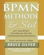 BPMN Methode Und Stil Zweite Auglage Mit Dem BPMN Handbuch Fur Die Prozessautomatisierung