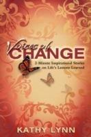 Voices of Change 2-Minute Inspirational Stories on Life's Lessons Learned