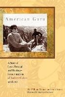 American Guru: A Story of Love, Betrayal and Healing-former students of Andrew Cohen speak out - William Yenner - cover