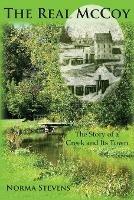 The Real McCoy: The Story of a Creek and Its Town - Norma Stevens - cover