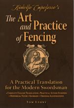 Ridolfo Capoferro's The Art and Practice of Fencing: A Practical Translation for the Modern Swordsman