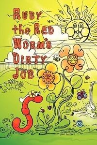 Ruby the Red Worm's Dirty Job - Scott Stoll - cover