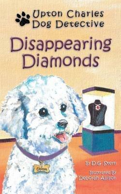 Disappearing Diamonds: Upton Charles-Dog Detective - D G Stern - cover