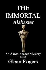 THE IMMORTAL Alabaster