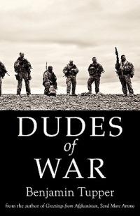 Dudes of War - Tupper Benjamin,Benjamin Tupper - cover