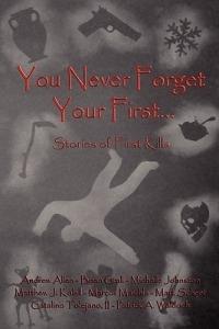 You Never Forget Your First... - II Catalino Tolejano,Brian Grall,Michelle Johnston - cover