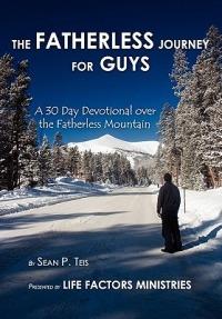 The Fatherless Journey For Guys - Sean Teis - cover