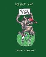 Planet Kasper: Comix and Tragix Volume 1