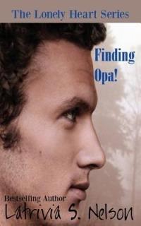 Finding Opa! - Latrivia S Nelson - cover