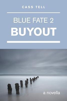 Buyout (Blue Fate 2) - Cass Tell - cover