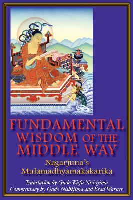 Fundamental Wisdom of the Middle Way: Nagarjuna's Mulamadhyamakakarika - cover