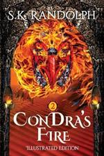 Condra's Fire: Illustrated by the Author