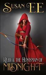 Ruby & the Huntsman of Midnight