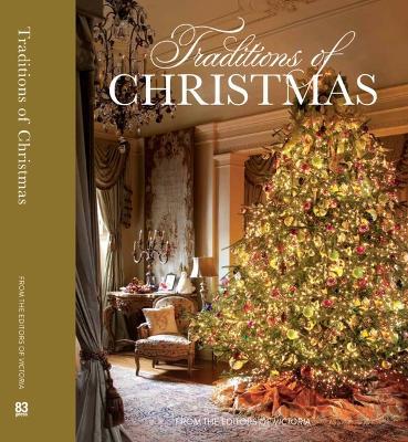 Traditions of Christmas: From the Editors of Victoria Magazine - cover