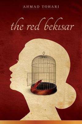 The Red Bekisar - Ahmad Tohari - cover