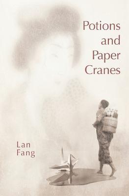 Potions and Paper Cranes - Lan Fang - cover
