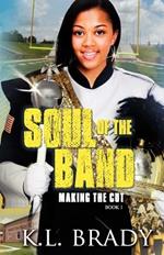 Soul of the Band: Making the Cut (Book 1)