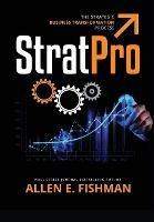 StratPro(TM): The Strategic Business Transformation Process - Allen E Fishman - cover