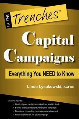 Capital Campaigns: Everything You Need to Know - Linda Lysakowski - cover