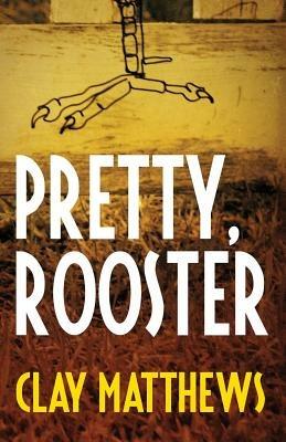 Pretty, Rooster - Clay Matthews - cover