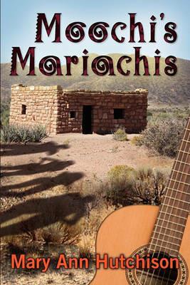 Moochi's Mariachis - Mary Ann Hutchison - cover